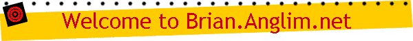 Welcome to Brian.Anglim.net